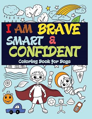 I Am Brave, Smart and Confident