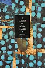 Cluster of Noisy Planets