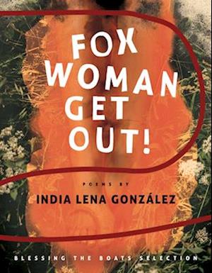 Fox Woman Get Out!