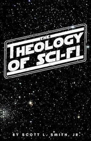 The Theology of Sci-Fi