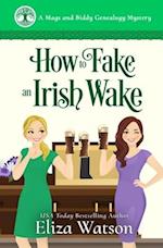 How to Fake an Irish Wake: A Cozy Mystery Set in Ireland 