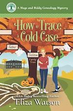 How to Trace a Cold Case 