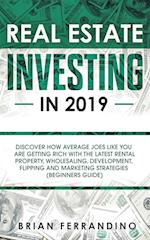 Real Estate Investing in 2019