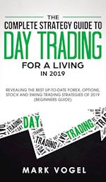 The Complete Strategy Guide to Day Trading for a Living in 2019