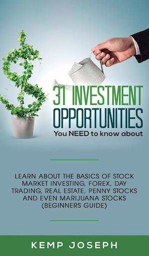 31 Investment Opportunities You NEED to know about