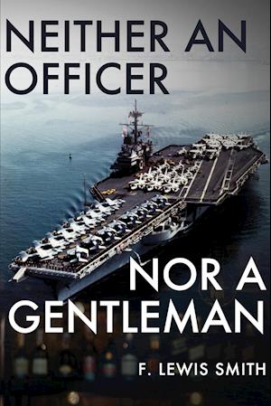 Neither an Officer Nor a Gentleman