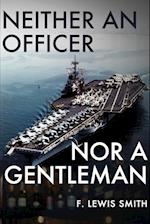 Neither an Officer Nor a Gentleman 