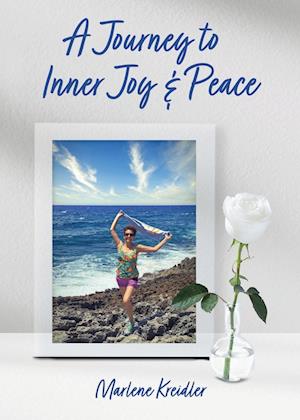 A Journey to Inner Joy and Peace