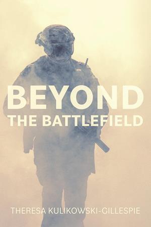 Beyond the Battlefield