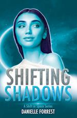 Shifting Shadows 