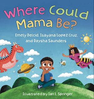 Where Could Mama Be?
