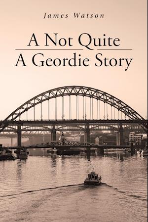 A Not Quite A Geordie Story