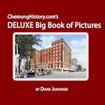 ChemungHistory.com's DELUXE Big Book of Pictures 