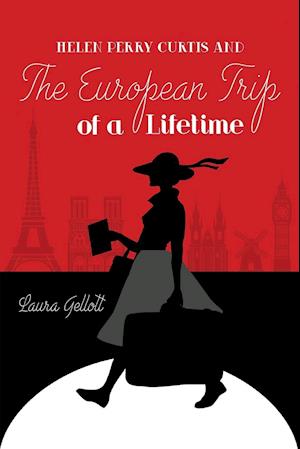 Helen Perry Curtis and The European Trip  of a Lifetime