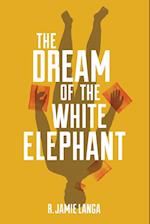 The Dream of the White Elephant 