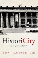 HistoriCity or Fragments of Berlin