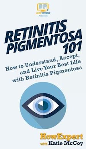 Retinitis Pigmentosa 101