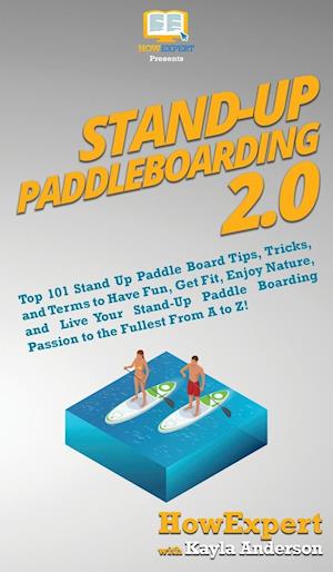 Stand Up Paddleboarding 2.0