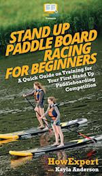 Stand Up Paddle Board Racing for Beginners