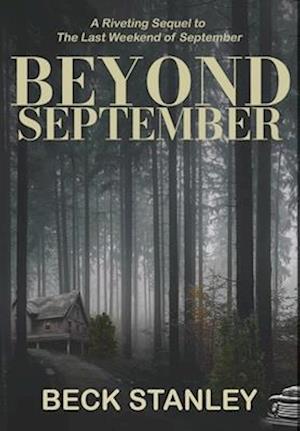 Beyond September