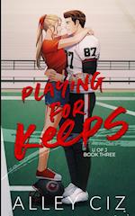 Playing For Keeps: Illustrated Special Edition 