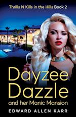 Dayzee Dazzle And Her Manic Mansion 