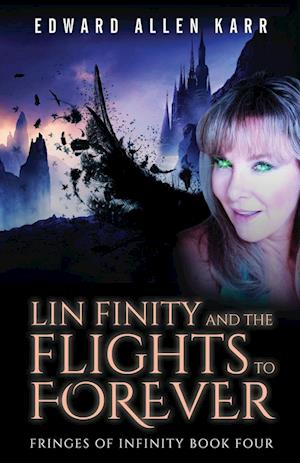 Lin Finity And The Flights To Forever