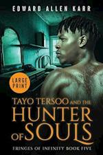 Tayo Tersoo And The Hunter Of Souls