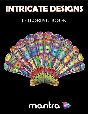 Intricate Designs Coloring Book: Coloring Book for Adults: Beautiful Designs for Stress Relief, Creativity, and Relaxation