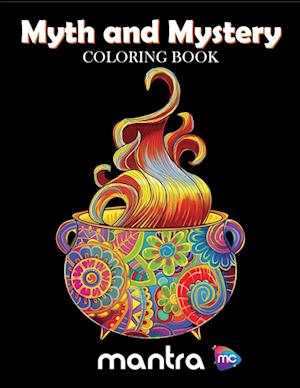 Myth and Mystery Coloring Book: Coloring Book for Adults: Beautiful Designs for Stress Relief, Creativity, and Relaxation