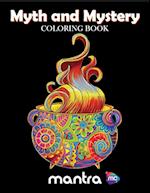 Myth and Mystery Coloring Book: Coloring Book for Adults: Beautiful Designs for Stress Relief, Creativity, and Relaxation 