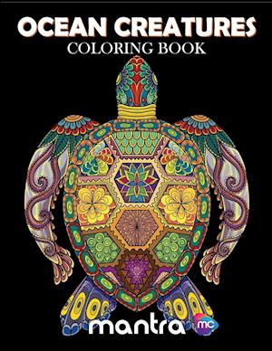 Ocean Creatures Coloring Book: Coloring Book for Adults: Beautiful Designs for Stress Relief, Creativity, and Relaxation