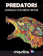 Predators: Animals Coloring Book: Coloring Book for Adults: Beautiful Designs for Stress Relief, Creativity, and Relaxation 