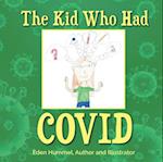 The Kid Who Had Covid