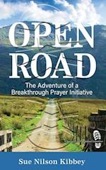 OPEN ROAD: The Adventure of a Breakthrough Prayer Initiative 