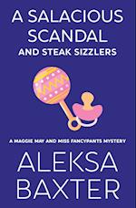 A Salacious Scandal and Steak Sizzlers 