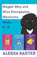 Maggie May and Miss Fancypants Mysteries Books 4 - 6 