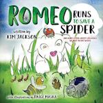 Romeo Runs to Save a Spider