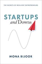 Startups and Downs : The Secrets of Resilient Entrepreneurs