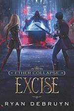 Excise: A Post-Apocalyptic LitRPG 