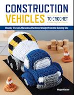 Construction Vehicles to Crochet
