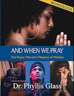 And When We Pray - Workbook 