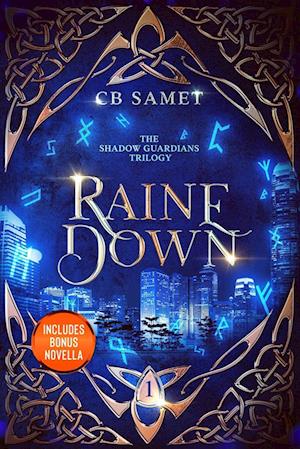 Raine Down, The Shadow Guardians Book 1