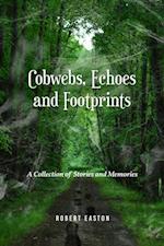 Cobwebs, Echoes and Footprints