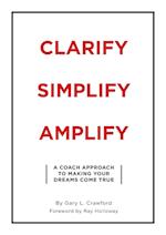 Clarify Simplify Amplify 