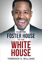 From the Foster House to the White House 