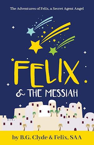 Felix & The Messiah