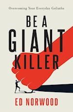 Be A Giant Killer