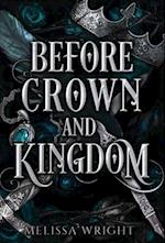 Before Crown and Kingdom 