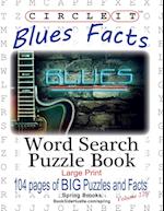 Circle It, Blues Facts, Word Search, Puzzle Book 